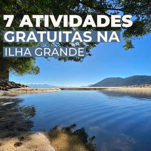 Ilha Grande: 7 atividades gratuitas para você curtir na Vila do Abraão